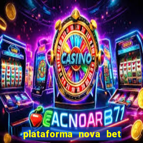 plataforma nova bet de 5 reais